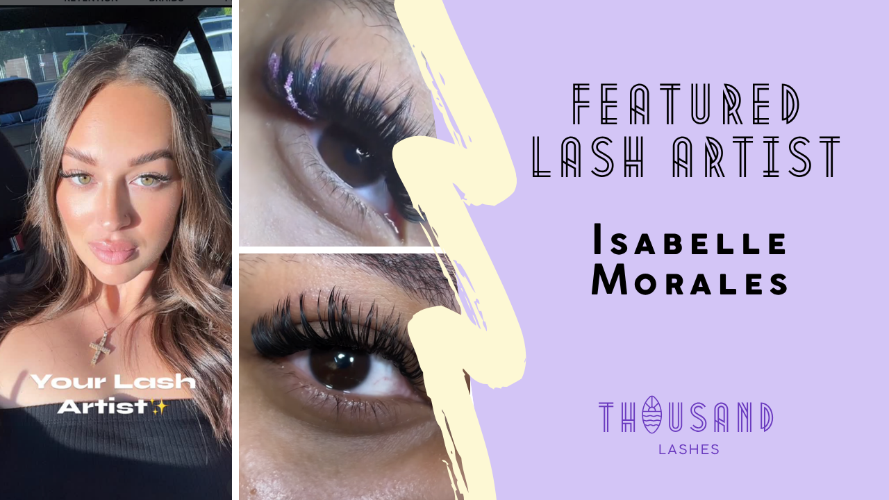 FEATURED LASH ARTIST: Isabelle Morales