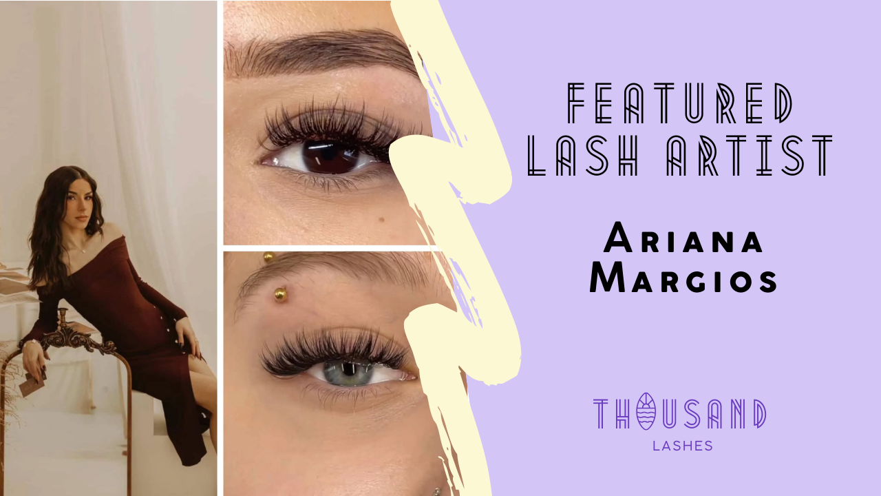 Featured Lash Artist: Ariana Margios