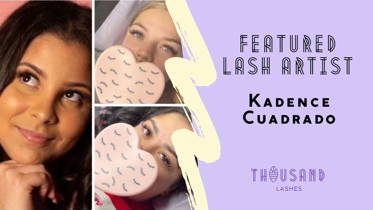 Featured Lash Artist: Kadence Cuadrado