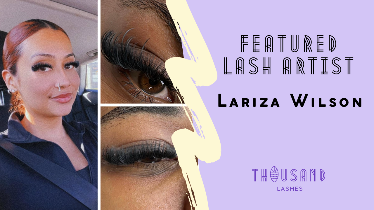 Featured Lash Artist Lariza Wilson