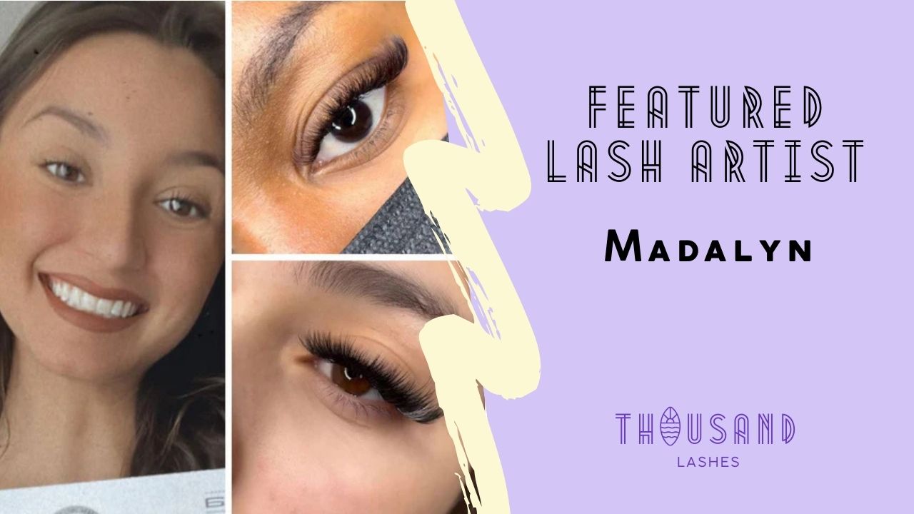 Featured Lash Artist Madalyn
