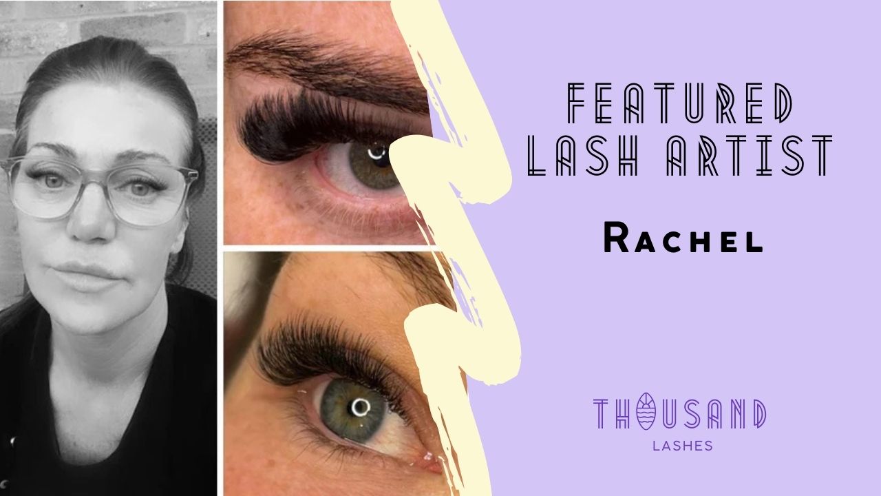Featured Lash Artist Rachel